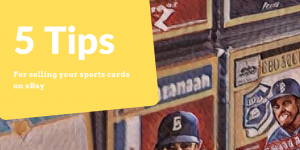 Sports Card Tips for selling on eBay